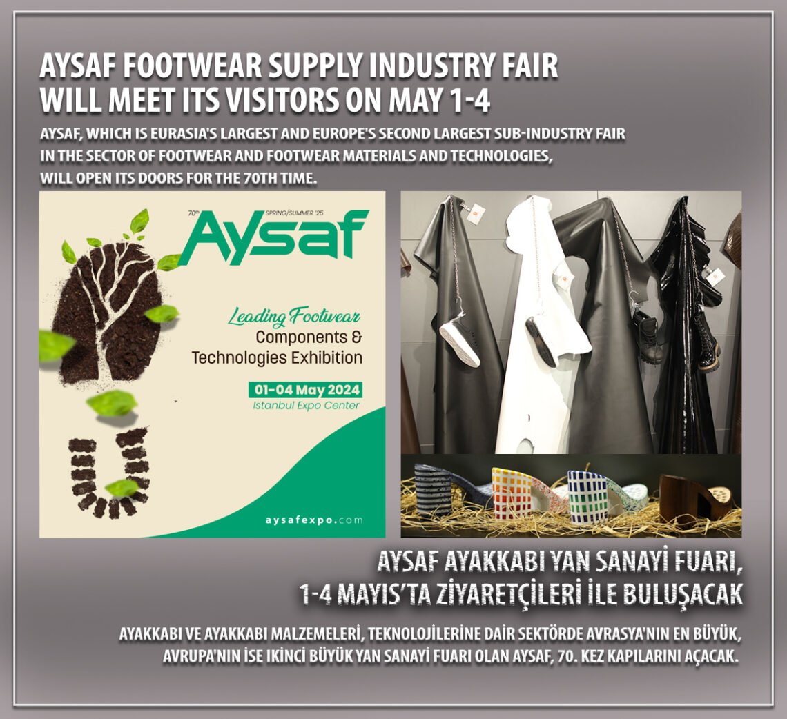 AYSAF Footwear Supply Industry Fair will meet its visitors on May 1-4