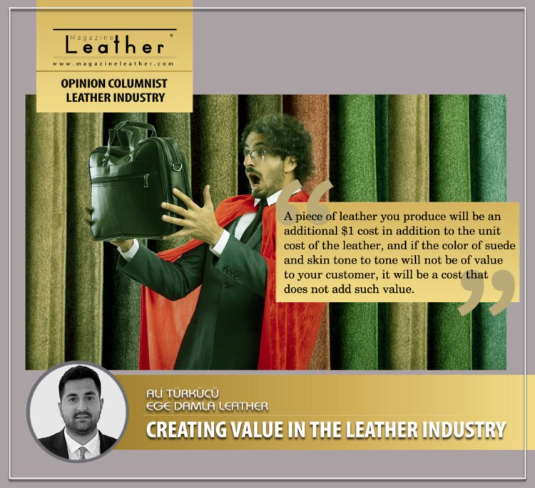 CREATING VALUE IN THE LEATHER INDUSTRY