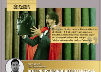 DERİ ENDÜSTRİSİNDE DEĞER YARATMAK