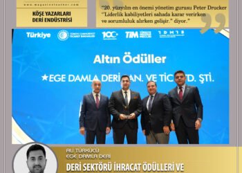 DERİ SEKTÖRÜ İHRACAT ÖDÜLLERİ VE SEKTÖRÜN İLERLEYİŞİNDE PERSONEL YATIRIMI