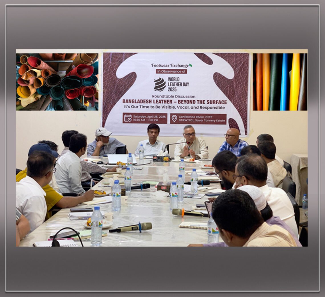 Footwear Exchange held a session “Bangladeshi Leather – Beyond the Surface” on World Leather Day, April 26th
