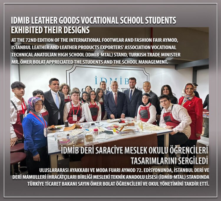 IDMIB Leather goods Vocational School students exhibited their designs