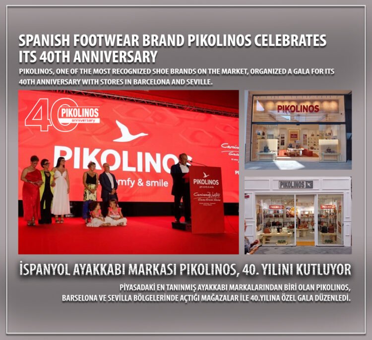 İspanyol Ayakkabı Markası Pikolinos, 40. Yılını kutluyor