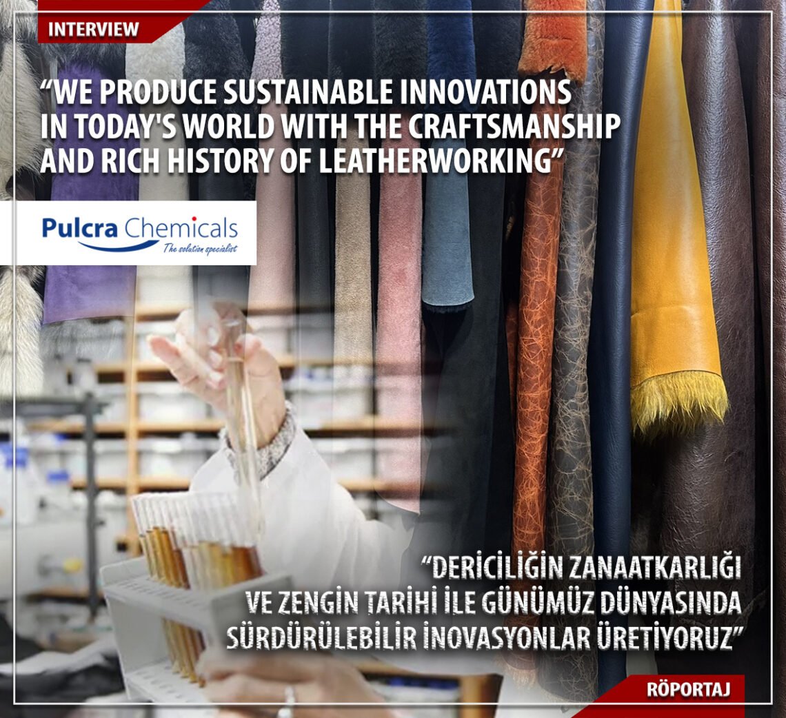 “Dericiliğin zanaatkarlığı ve zengin tarihi ile günümüz dünyasında sürdürülebilir inovasyonlar üretiyoruz”