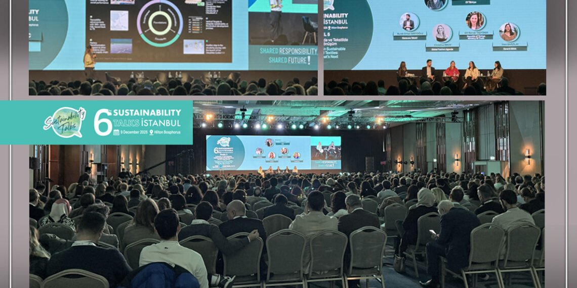 «Sustainability Talks Istanbul» в своём 6-м издании объединил глобальный текстильный сектор в Стамбуле
