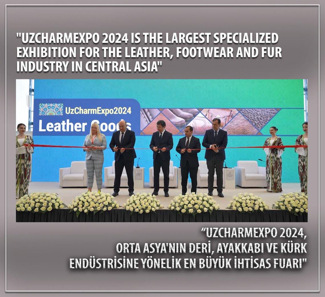 «UzCharmExpo 2024 — крупнейшая специализированная выставка кожевенной, обувной и меховой промышленности в Центральной Азии»