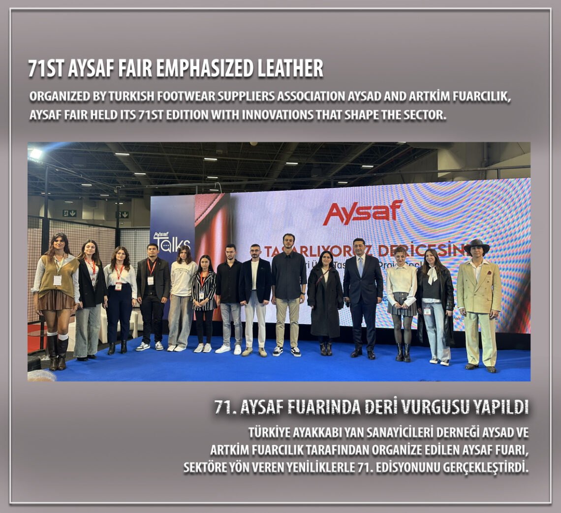 71-я ярмарка Aysaf подчеркнула важность кожи