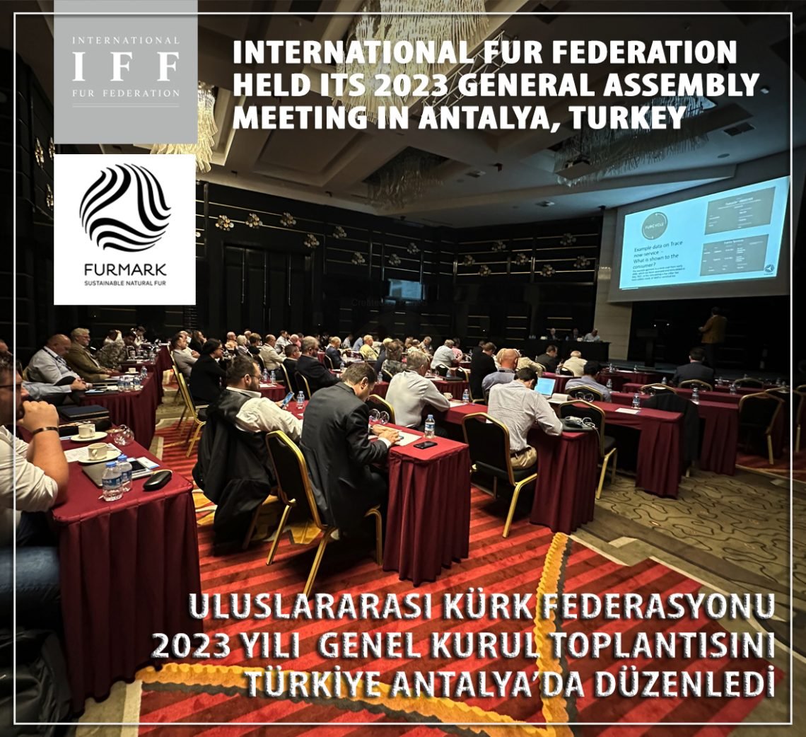 International Fur Federation held its 2023 General Assembly Meeting in Antalya, Turkey