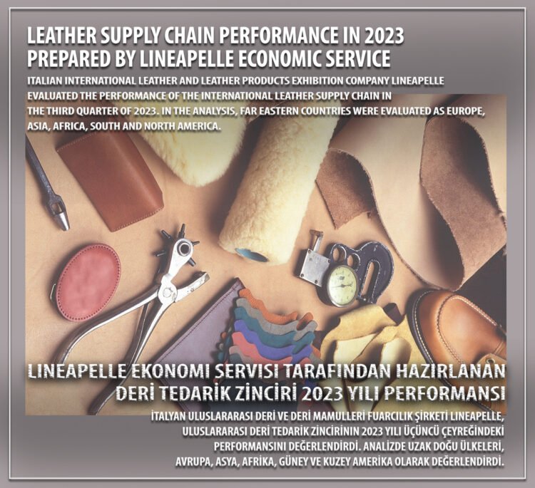 Lineapelle Ekonomi Servisi tarafından hazırlanan deri tedarik zinciri 2023 yılı performansı
