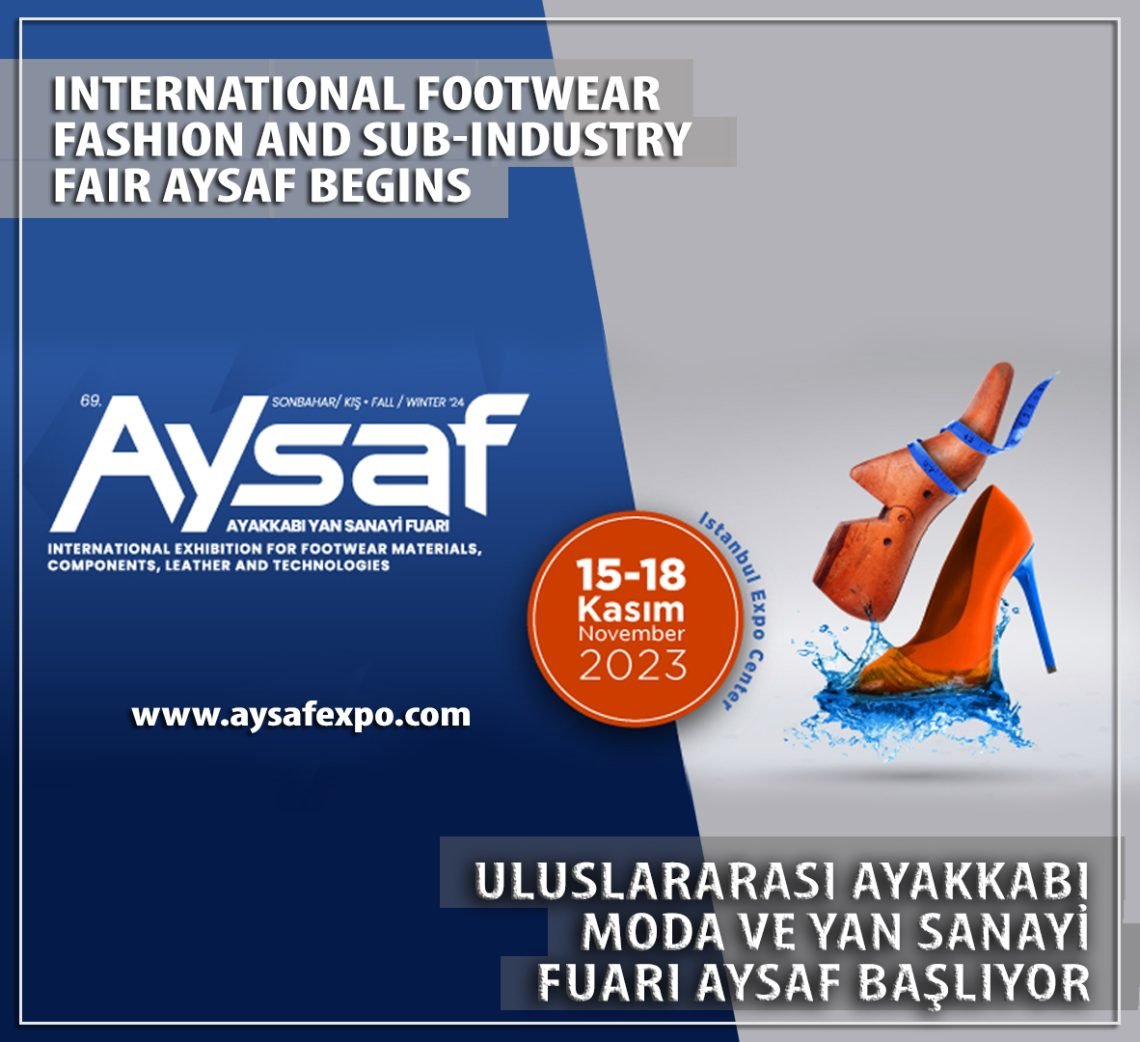 International Footwear, Fashion and Sub-Industry Fair AYSAF begins