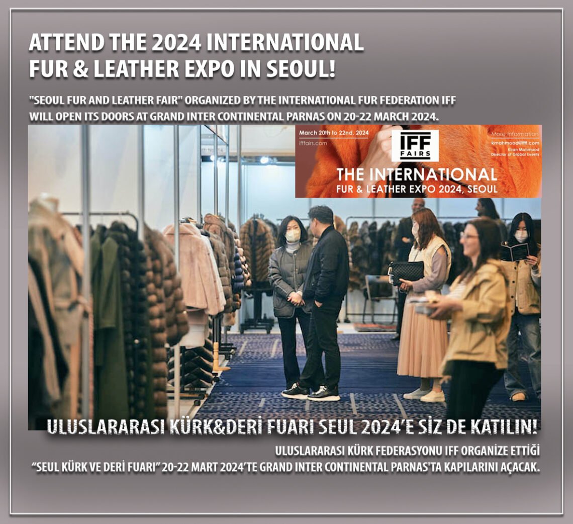 Attend The 2024 International FUR & LEATHER Expo In SEOUL!