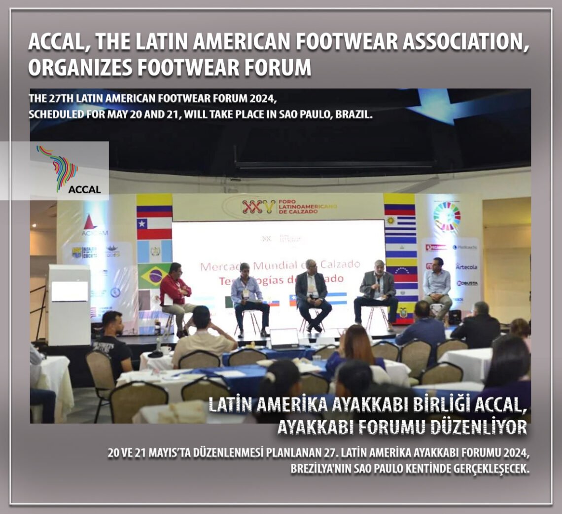ACCAL, the Latin American Footwear Association, organizes Footwear Forum