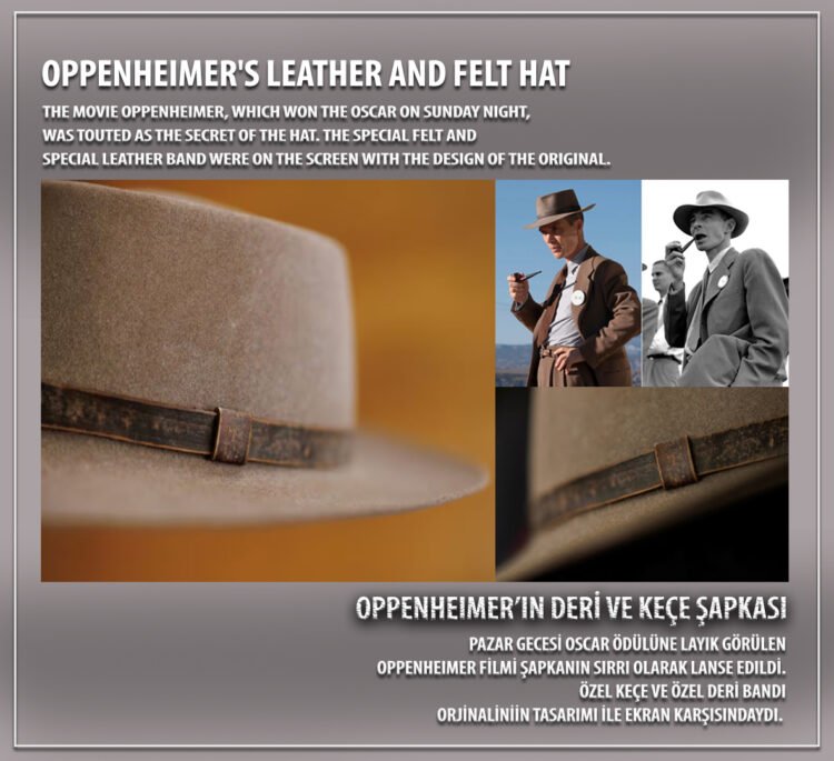Oppenheimer’s leather and felt hat