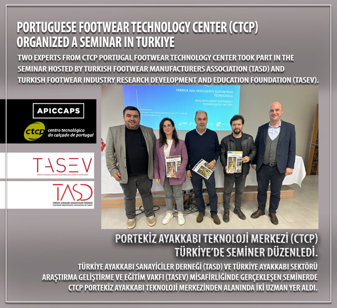 Portekiz Ayakkabı Teknoloji Merkezi (CTCP) Türkiye’de seminer düzenledi
