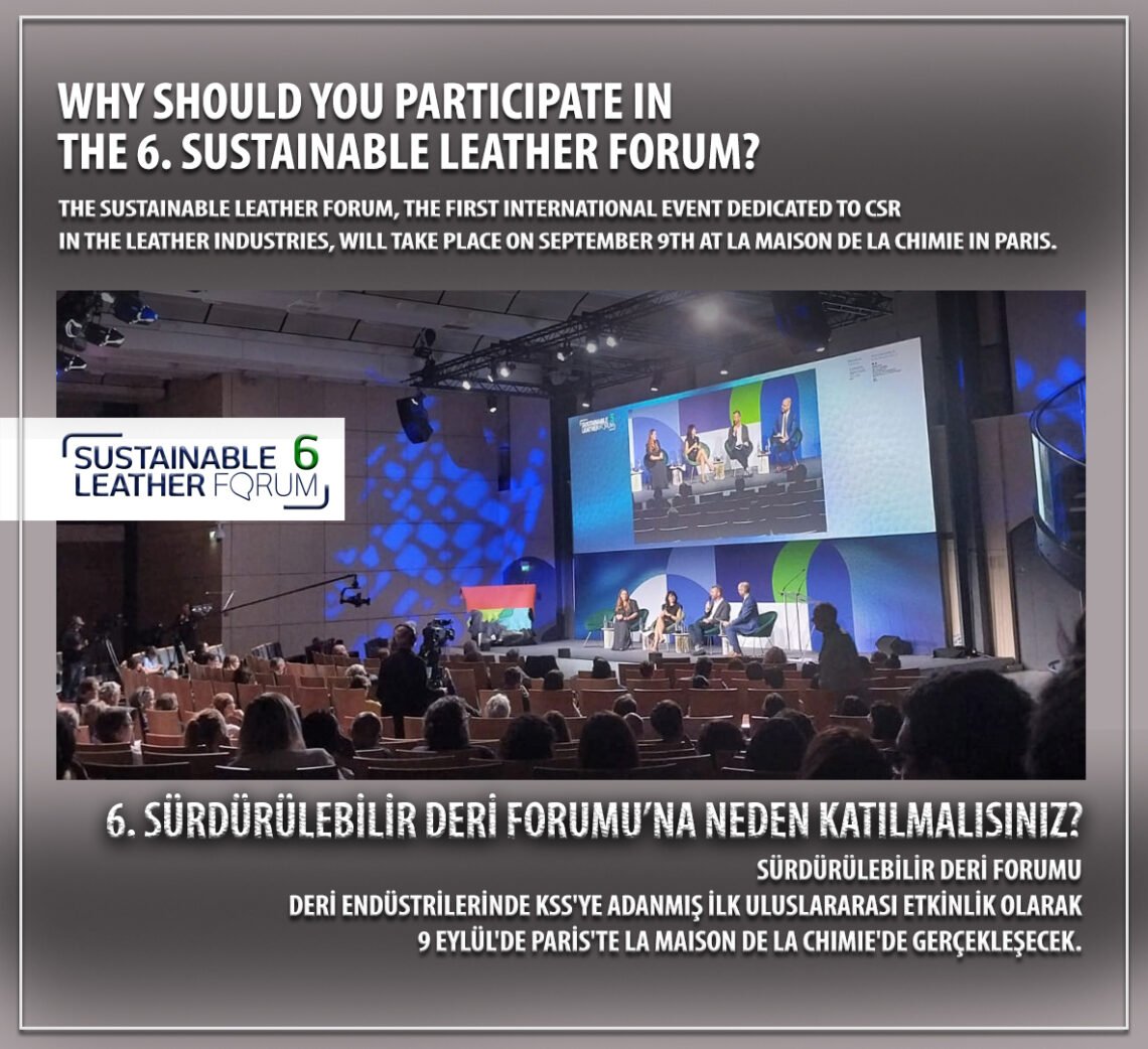 Why should you participate in the 6. Sustainable Leather Forum?